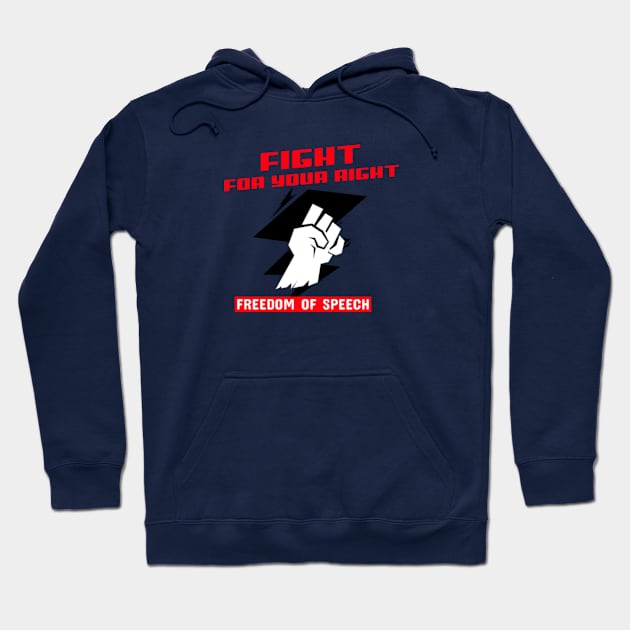 Fight for your right, Freedom of Speech Hoodie by MayaMay